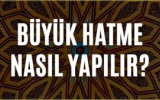 Büyük hatmenin yapılışı