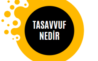Tasavvuf nedir
