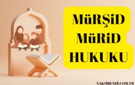 Müridin Mürşidine Teslimiyeti